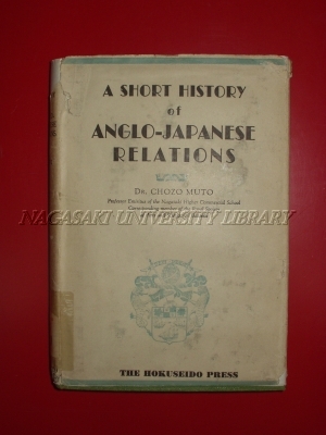 A SHORT HISTORY OF ANGLO-JAPANESE RELATIONS